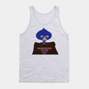 Shamanism Maybe Easy. Tank Top